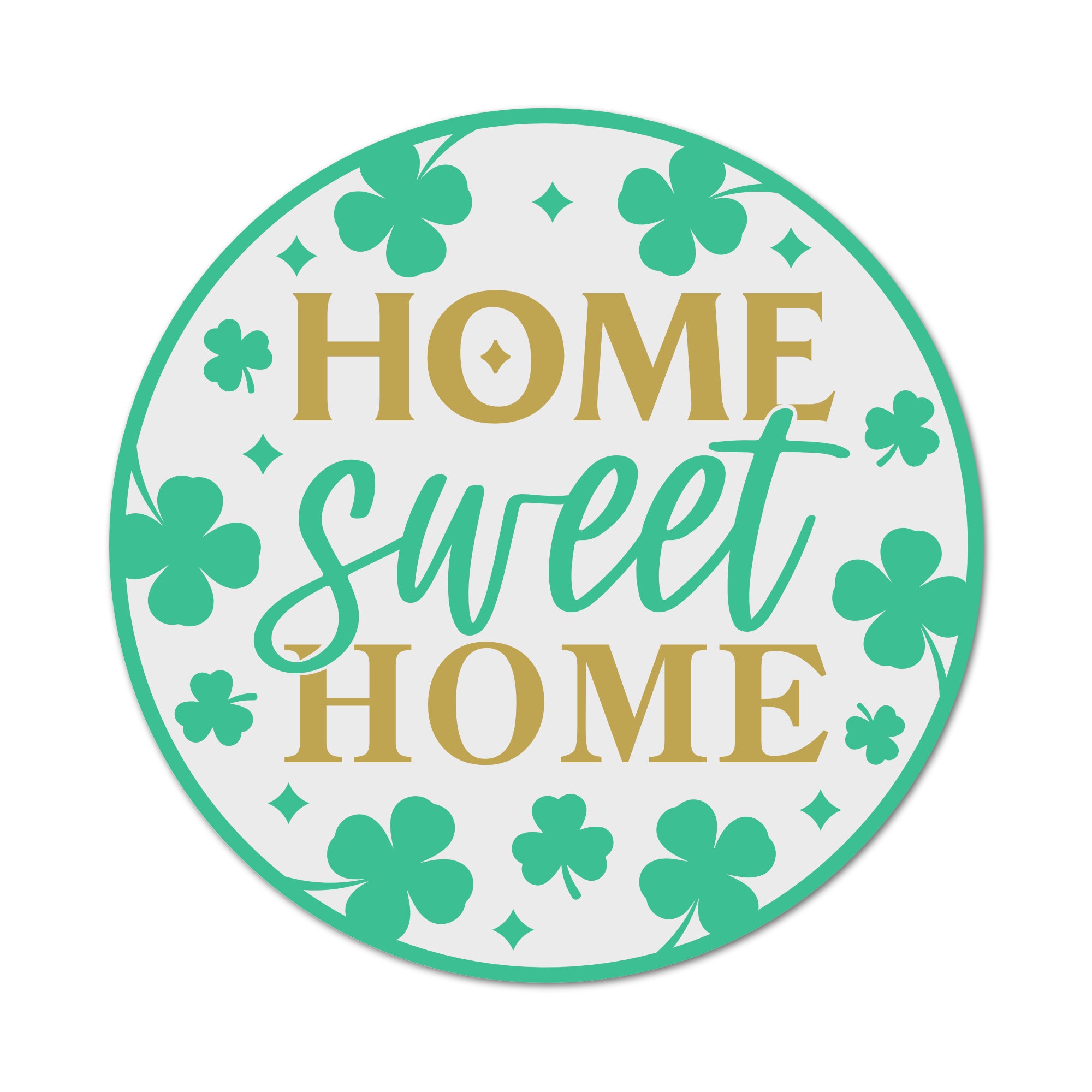 ASWI045 - Home Sweet Home Circle St Patrick's Day Aluminum Wreath Sign Insert