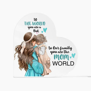 To The World Acrylic Heart Plaque - AHP003 - Jewelry